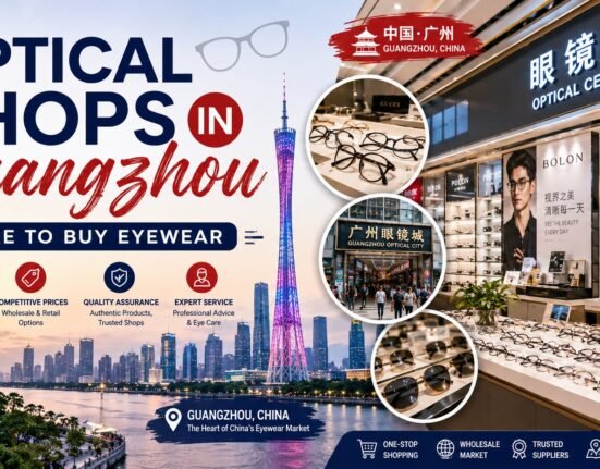 Optical Shops in Guangzhou
