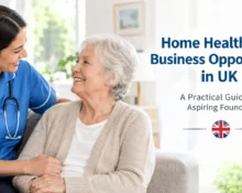 Home Healthcare Business Opportunities in UK